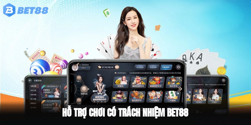 Hỗ trợ chơi có trách nhiệm BET88