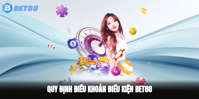 Quy định điều khoản điều kiện BET88