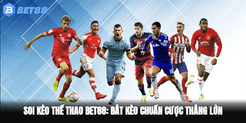 Soi kèo thể thao BET88